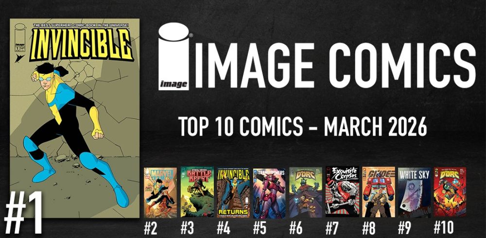 IMAGE COMICS TOP 10 COMICS MARCH 2026