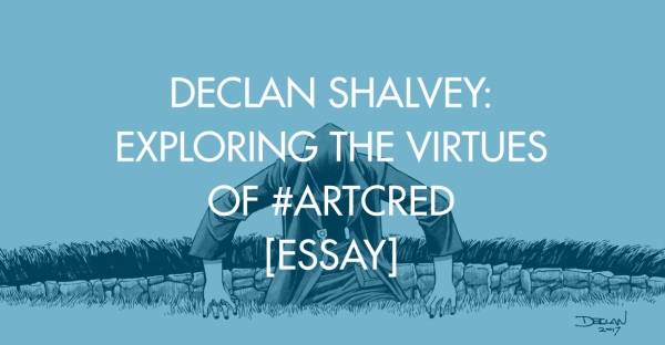 Declan Shalvey: Exploring The Virtues of #artcred [Essay]
