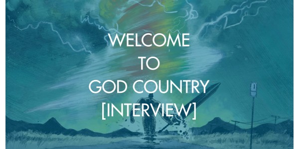 Welcome to God Country [Interview]