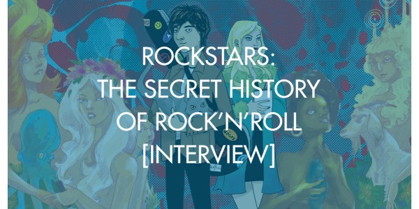 Rockstars: The Secret History of Rock'n'Roll [Interview]