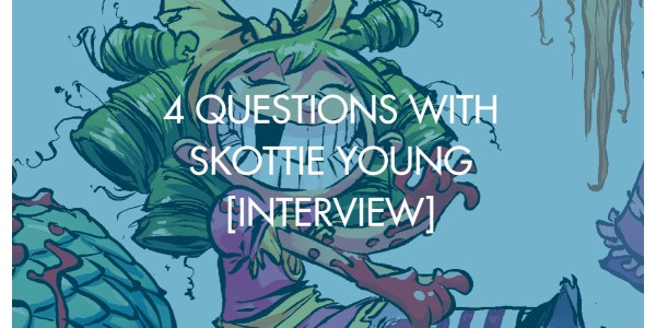 4 Questions With Skottie Young [Interview]