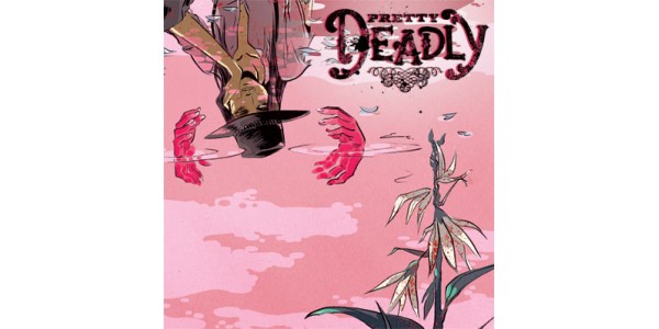 PRETTY DEADLY Arrives to Massive Fanfare & an Immediate Sell-out