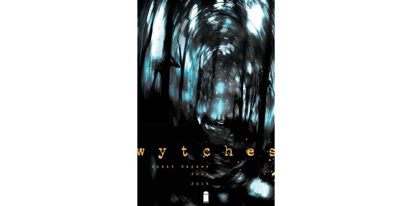 WYTCHES Will Put Blood-Curdling Spin on Mythology of Witches