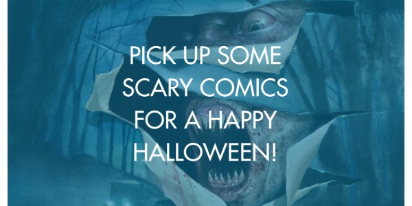 Pick Up Some Scary Comics For A Happy Halloween!
