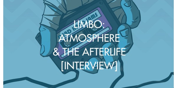 Limbo: Atmosphere & The Afterlife [Interview]