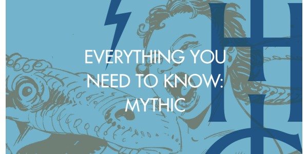 Everything You Need To Know: Mythic