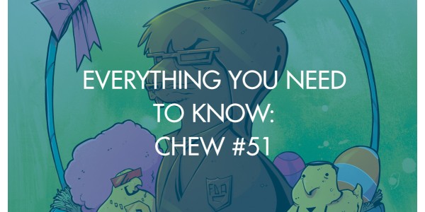 Everything You Need To Know: Chew #51