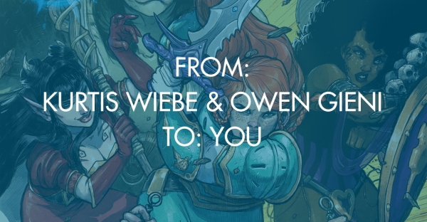 From: Kurtis Wiebe & Owen Gieni, To: You