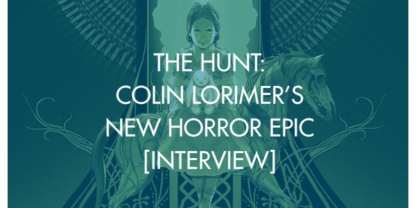 The Hunt: Colin Lorimer's New Horror Epic [Interview]