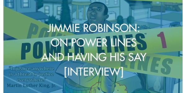 Jimmie Robinson: On Power Lines and Having His Say [Interview]