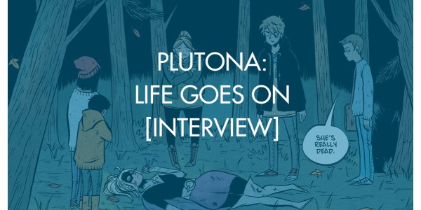 Plutona: Life Goes On [Interview]