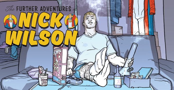 The Further Adventures of Nick Wilson Takes Him from the Pinnacle to the Pit [Feature]