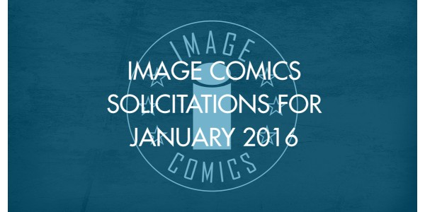 Image Comics Solicitations for January 2016