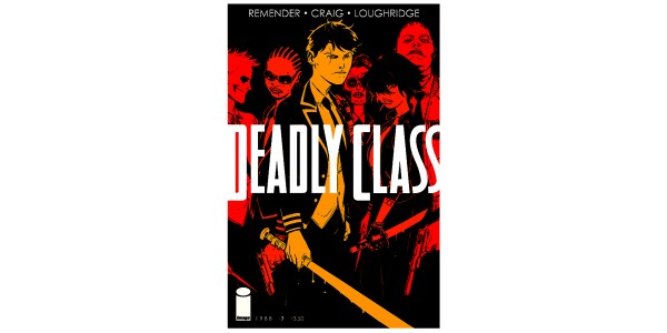 Summer break's over, get back to DEADLY CLASS