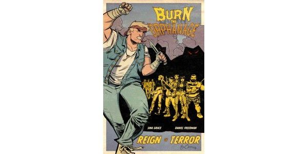 The next chapter of BURN THE ORPHANAGE begins with REIGN OF TERROR #1