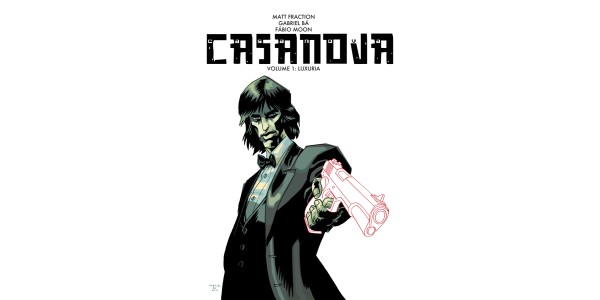 Matt Fraction's CASANOVA Returns to Image in Style