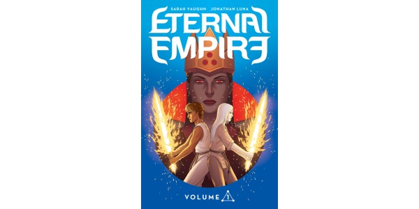 Epic fantasy ETERNAL EMPIRE, VOL. 1 hits stores this November
