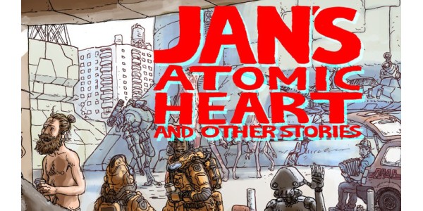 The Everyday Alien in JAN'S ATOMIC HEART AND OTHER STORIES