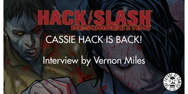 HACK/SLASH: Cassie Hack Is Back! [Interview]