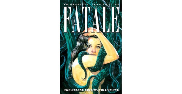 A DAME TO DIE FOR IN FATALE: DELUXE EDITION