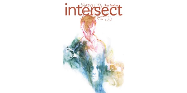INTERSECT, VOL. 1 to terrify readers this May
