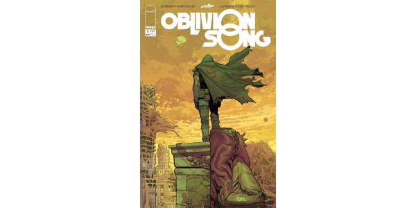 Kirkman & de Felici's OBLIVION SONG #1 will see no additional printings, will
