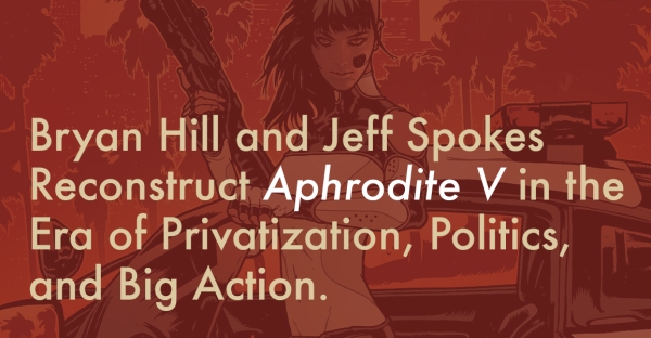 Bryan Hill and Jeff Spokes Reconstruct Aphrodite V
