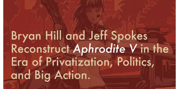 Bryan Hill and Jeff Spokes Reconstruct Aphrodite V