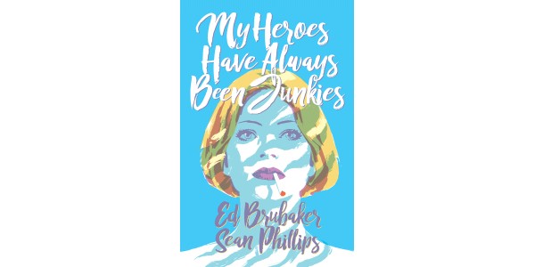 Image Comics is pleased to announce the MY HEROES HAVE ALWAYS BEEN JUNKIES Signing Tour