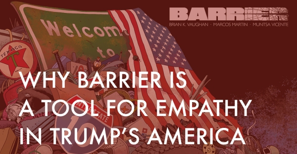 Why Brian K. Vaughan and Marcos Martin's Barrier Is a Tool for Empathy in Trump’s America