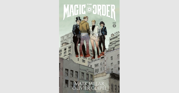 Millar reveals the highly anticipated THE MAGIC ORDER #1 will have no second printings