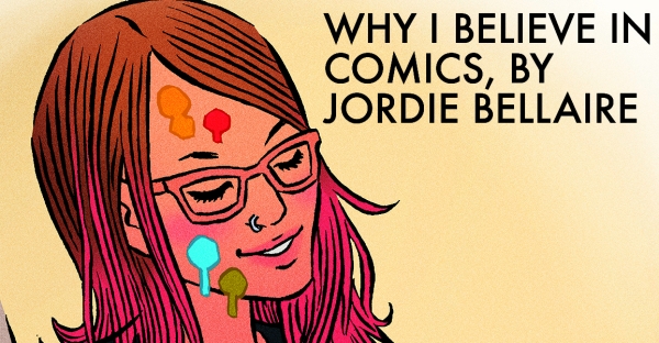Why I Believe in Comics, by Jordie Bellaire