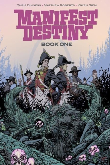 Manifest Destiny Deluxe HC, Vol. 1