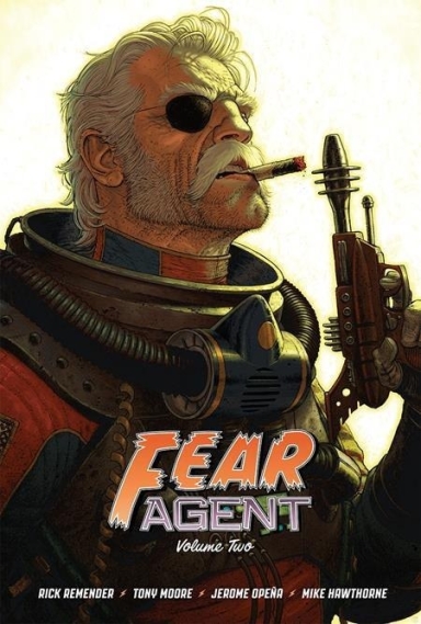 Fear Agent: 20TH Anniversary Deluxe Edition, Vol. 2