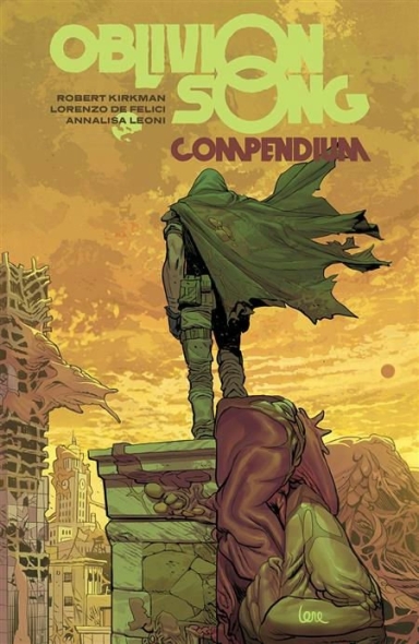 Oblivion Song By Kirkman & De Felici, Compendium Vol. 1