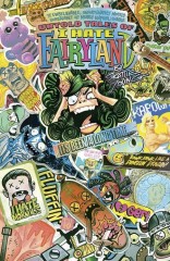 The Unbelievable, Unfortunately Mostly Unreadable And Nearly Unpublishable Untold Tales Of I Hate Fairyland