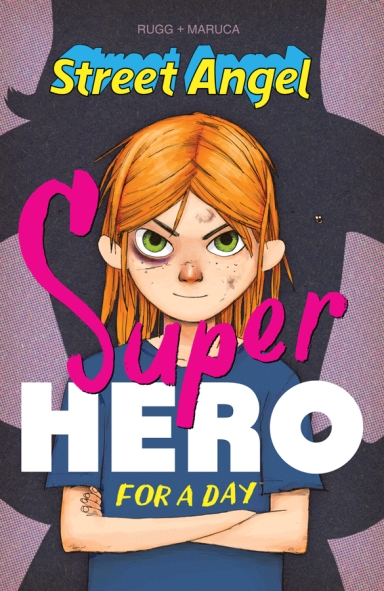 Street Angel: Superhero For A Day HC