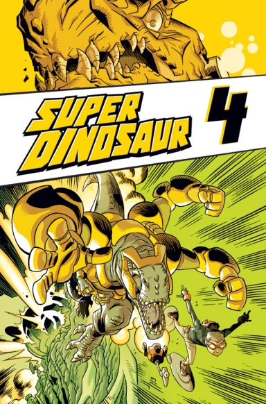 Super Dinosaur, Vol. 4 TP