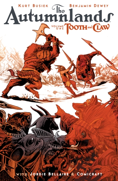The Autumnlands, Vol. 1: Tooth & Claw
