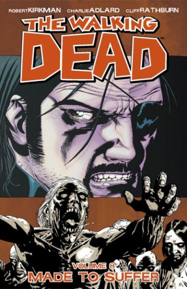 The Walking Dead, Vol. 8: Made to Suffer TP