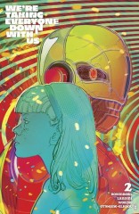 We're Taking Everyone Down With Us #2 (of 6)