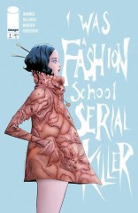 I Was A Fashion School Serial Killer #1 (of 5)