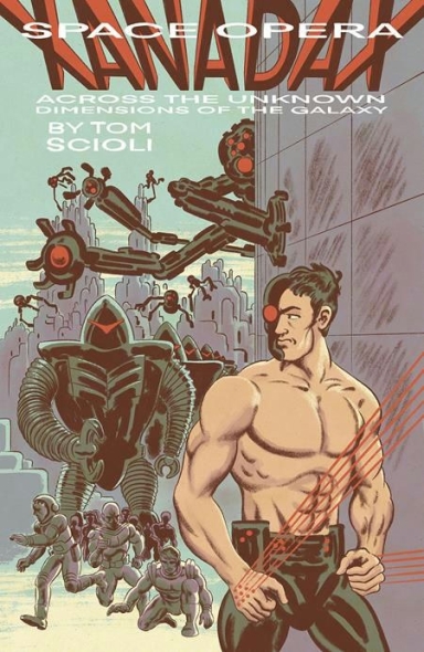 Space Opera Xanadax Across The Unknown Dimensions Of The Galaxy OGN TP, Vol. 1