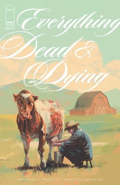 Everything Dead & Dying #1 (of 5)