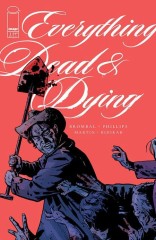Everything Dead & Dying #1 (of 5)