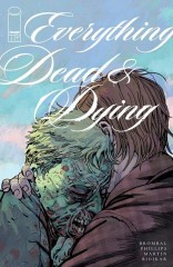 Everything Dead & Dying #1 (of 5)