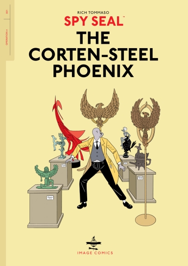 Spy Seal, Vol. 1: The Corten-Steel Phoenix TP
