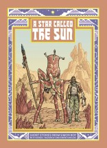 A Star Called The Sun A Collection Of Short Science Fiction Stories TP, Vol. 1