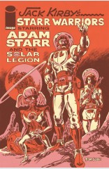 JACK KIRBY’S STARR WARRIORS: THE ADVENTURES OF ADAM STARR AND THE SOLAR LEGION (ONE-SHOT)