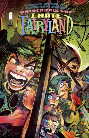 THE UNBELIEVABLE, UNFORTUNATELY MOSTLY UNREADABLE AND NEARLY UNPUBLISHABLE UNTOLD TALES OF I HATE FAIRYLAND #3 (OF 5) cover